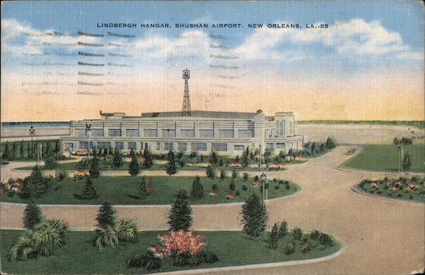 Lindbergh Hangar, Shushan Airport New Orleans Louisiana