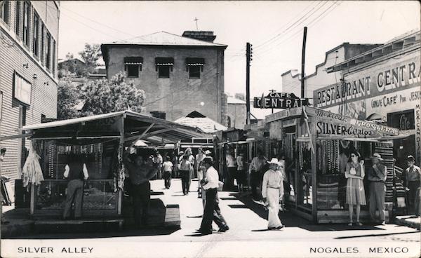 Silver Alley Nogales Mexico