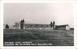 Antique Auto Museum - Clayton Road at Kehrs Mill Ballwin, MO Postcard Postcard Postcard