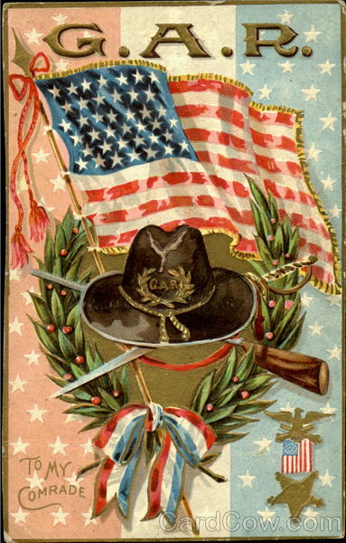 G. A. R. To My Comrade Patriotic