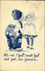 All Vot I Haf Undt Haf Not Yet Iss Yours Dutch Children Postcard Postcard