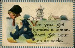 Ven you get handed a lemon, don'd get sour on de vorld. Dutch Children Postcard Postcard