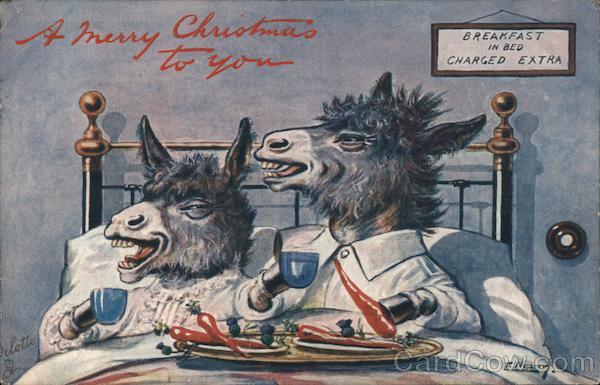 Donkeys A Merry Christmas to you Breakfast In Bed Charged Extra