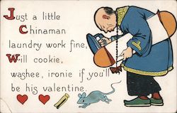 Just a little Chinaman laundrt work fine, will cookie, washee, ironie if you'll be his valentine Postcard