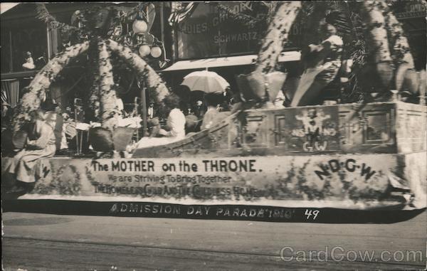 Admission Day Parade Float The Mother on the Throne NDGW San Francisco California