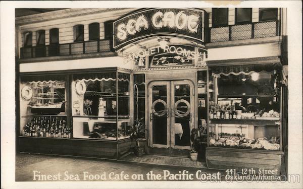 Sea Cave, Finest Sea Food Cafe on the Pacific Coast, 441 12th Street Oakland California