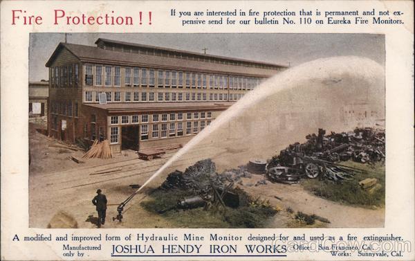 Fire Protection! - Joshua Hendy Iron Works San Francisco Sunnyvale California