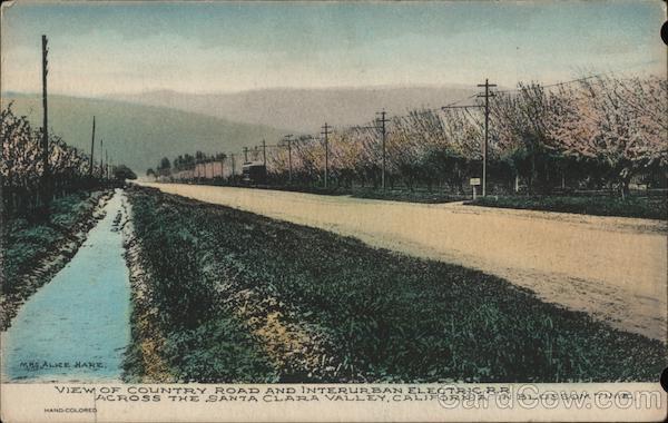 view of Country Road and Interurban Electric R.R. Santa Clara California