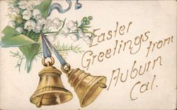 Easter Greetings From Auburn, Cal. California Postcard Postcard Postcard