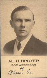 Al. H. Broyer for Assessor of Placer County California Postcard Postcard Postcard