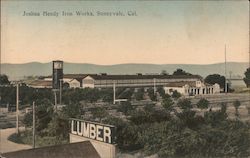 Joshua Hendy Iron Works Sunnyvale, CA Postcard Postcard Postcard