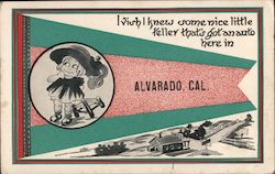 I Vish I Knew Some Nice Little Feller That's Got an Auto Here In Alvarado California Postcard Postcard Postcard