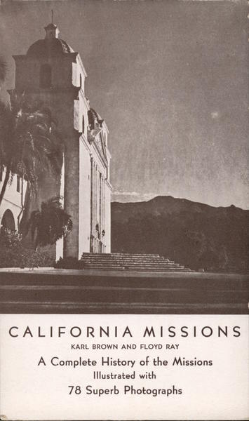 California Missions Advertising Karl Brown and Floyd Ray