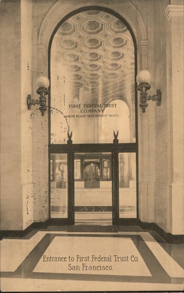 Entrance, First Federal Trust Company San Francisco California
