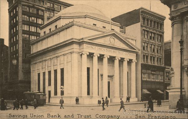 Savings Union Bank and Trust Company San Francisco California