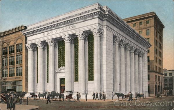 The Bank of California - 1918 San Francisco