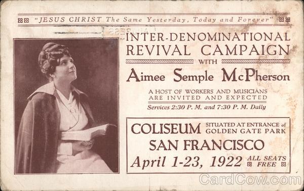Inter-Denominational Revival with Aimee Semple McPherson San Francisco California