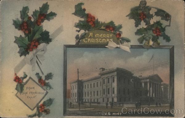 Merry Christmas - U.S. Mint San Francisco California