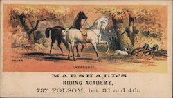 Marshall's Riding Academy San Francisco, CA Trade Card Trade Card Trade Card