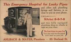 Ahlbach & Mayer, Plumbers 85 Dorland St. This Emergency Hospital for Leaky Pipes Postcard