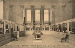 Banking Room, Savings Union Bank and Trust Co. Postcard