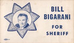 Bill Bigarani for Sheriff Postcard