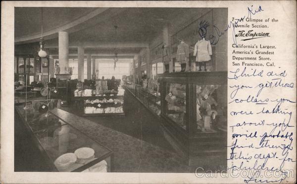 The Emporium Glimpse of the Juvenile Section California's Largest, America's Grandest Department Store