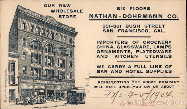 Nathan-Dohrmann Co. Our New Wholesale Store Six Floors 351-361 Bush Street San Francisco California