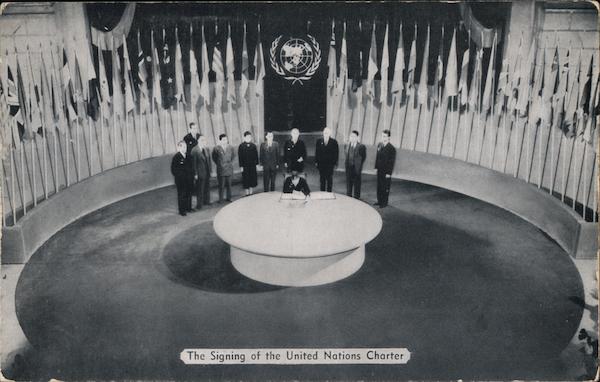 The Signing of the United Nations Charter June 26, 1945 San Francisco California