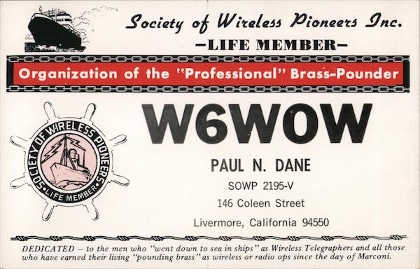 Society of Wireless Pioneers Life Member - W6WOW Livermore California