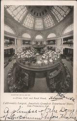 The Emporium- Dome, Cafe, and Band Stand- California's Largest, America's Grandest Department Store San Francisco, CA Postcard P Postcard
