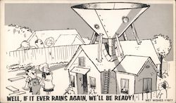 Well, if it ever rains again we'll be ready Postcard