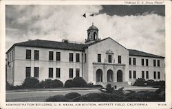 Administration Building, U.S. Naval Air Station, Moffett Field Postcard