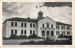 Administration Building, U.S. Naval Air Station, Moffett Field Postcard