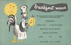 Breakfast Menu This Menu Prepared in the United Airlines Flight Kitchen of San Francisco, Frank Hurliman, Chef. Postcard