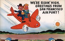 We're Ridin' High, Greetings from San Francisco Airport! Postcard