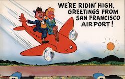 We're Ridin' High, Greetings from San Francisco Airport! California Postcard Postcard Postcard