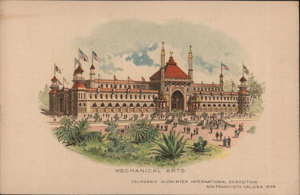 Mechanical Arts - California Midwinter International Exposition San Francisco