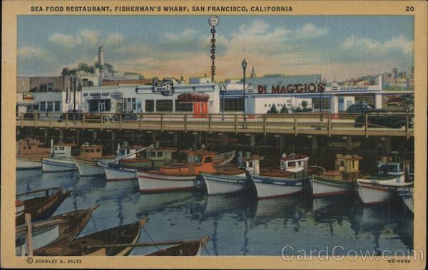 Sea Food Restaurant, Fisherman's Wharf San Francisco California