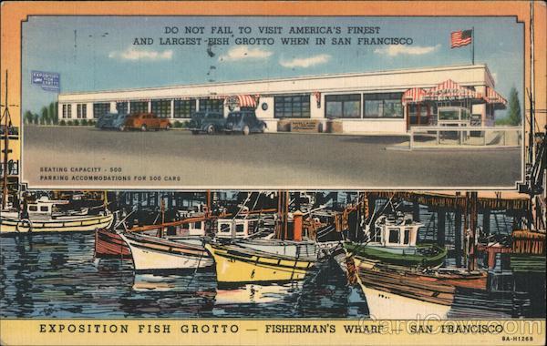 Expostion Fish Grotto -Fisherman's Wharf - San Francisco California
