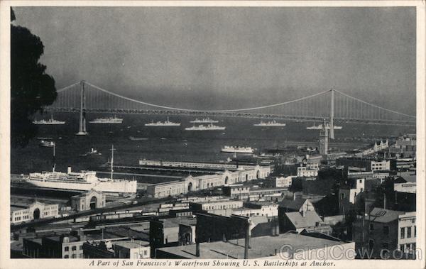A Part of San Francisco's Waterfront Showing U.S. Battleships at Anchor California