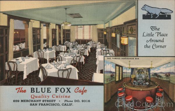 The Blue Fox Cafe San Francisco California