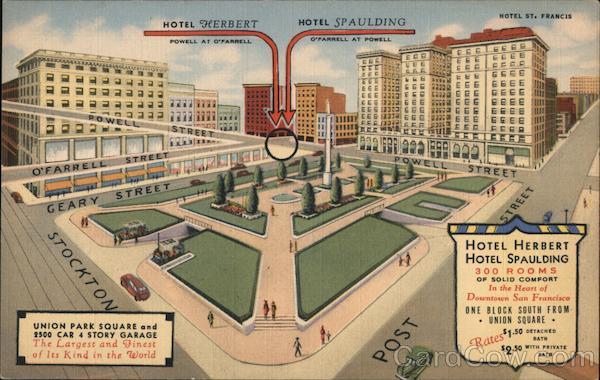 Hotel Herbert and Hotel Spaulding and Hotel St. Francis San Francisco California