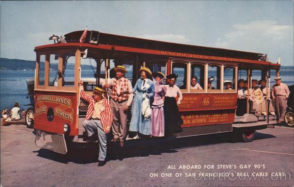 All Aboard for Steve's Gay 90's on One of San Francisco's Real Cable Cars California