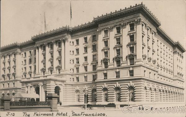The Fairmont Hotel San Francisco California