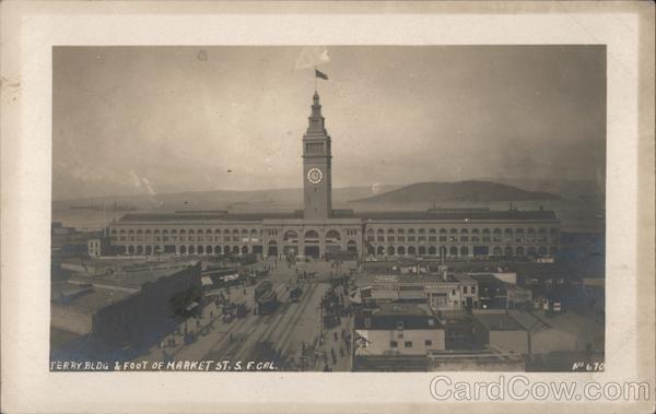 Ferry Building & Foot of Market St. San Francisco California