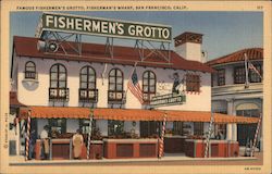 Famous Fishermen's Grotto, Fisherman's Wharf San Francisco, CA Postcard Postcard Postcard