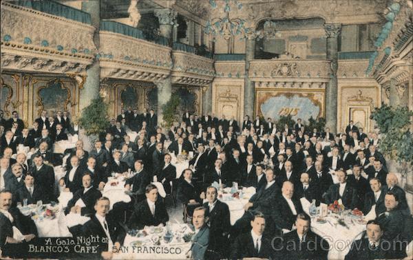 A Gala Night at Blanco's Cafe 1915 San Francisco California