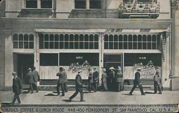 Hjul's Coffee & Lunch House 448-450 Montgomery St. San Francisco California