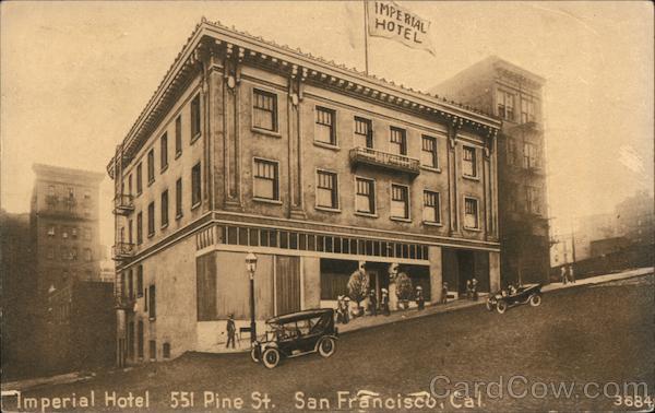 Imperial Hotel 551 Pine St. San Francisco, Cal. California